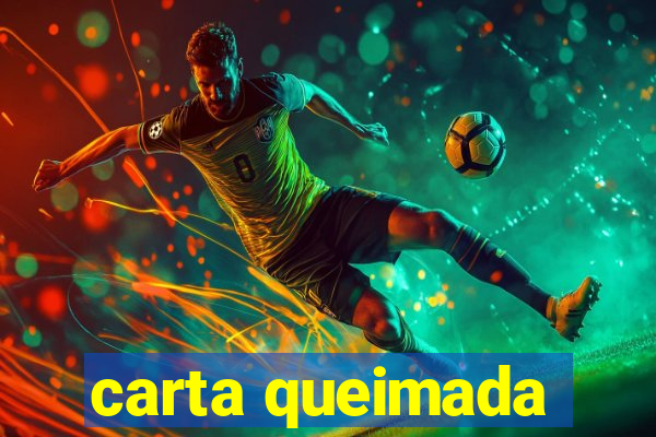 carta queimada